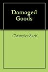 Damaged Goods: Modern magic, modern romance, same old problems. Damaged Goods: Modern magic, modern romance, same old problems.