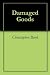 Damaged Goods: Modern magic, modern romance, same old problems.