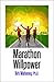 Marathon Willpower by Kirk Mahoney