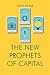The New Prophets of Capital