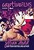 Captive Films: Season 1 (Captive Films, #2)