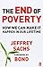 The End of Poverty: How We Can Make It Happen in Our Lifetime