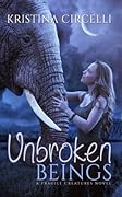 Unbroken Beings