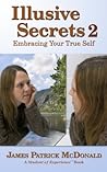 Illusive Secrets 2: Embracing Your True Self