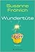 Wundertüte (Andrea Schnidt, #8)