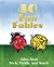 Forty Fun Fables: Tales that Trick, Tickle and Teach