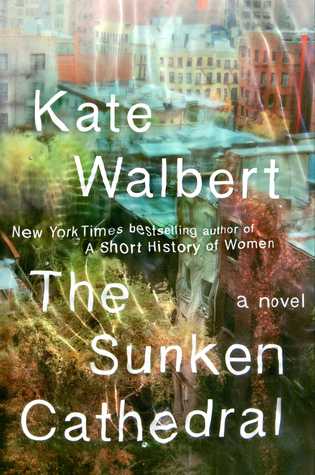 the sunken cathedral by kate walbert