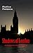 Shadows of London (Contemporary Vampire Mystery)