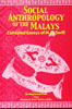 Sosial Anthropology of the Malays