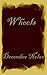 Wheels by December Nolan