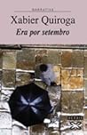 Era por setembro by Xabier Quiroga