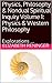 Physics, Philosophy & Nondual Spiritual Inquiry Volume 1: Physics & Western Philosophy: Explorations ...