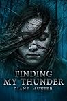 Finding My Thunder by Diane Munier
