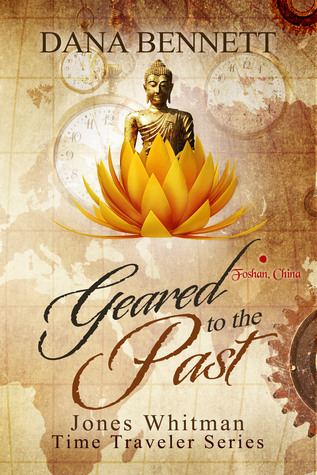 Geared to the Past (Jones Whitman Time Traveler Series Book 2)