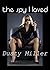 The Spy I Loved by Constance 'Dusty' Miller