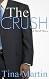 The Crush - A Short Story The Crush - A Short Story