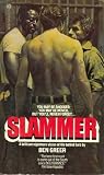 Slammer by Ben Greer