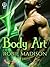 Body Art by Robie Madison