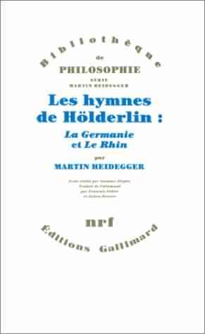 Les Hymnes de Hölderlin : «La Germanie» et «Le Rhin»