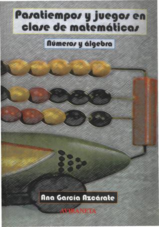 Pasatiempos y juegos en clase de matemáticas. Números y álgebra.