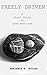 Freely Driven: A Short Story Of Love And Loss