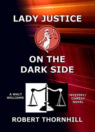 Lady Justice on the Dark Side (Kindle Edition)