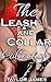 The Leash and Collar Collection: Volume One