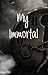 My Immortal