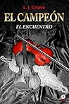 El Campeón by L.J. Crowe
