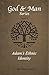 Adam's Ethnic Identity (God and Man Series (Book 2))