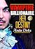 Vampire Billionaire – Her Destiny (Vampire Erotica)