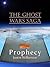 Prophecy (The Ghost Wars Sa...