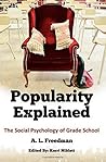 Popularity Explained by A.L. Freedman