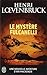 Le Mystère Fulcanelli by Henri Lœvenbruck Le Mystère Fulcanelli by Henri Lœvenbruck