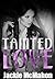 Tainted Love (A Seduced Series Prequel) (Her Side of the Story Book 1)