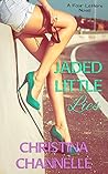 Jaded Little Lies by Christina Channelle