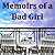 Memoirs of a Bad Girl