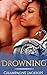 Drowning (MC Club BWWM Interracial Biker Urban Alpha Male Erotic Romance)
