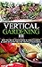 Vertical Gardening 101 Beginner's Guide by April Stewart