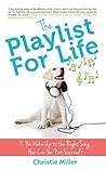 The Playlist for Life by Christie Miller