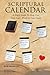 SCRIPTURAL CALENDAR by Bob Marette