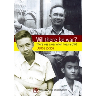 Will There Be War?: There Was a War When I Was a Child
