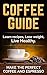 Coffee Recipes: Make the perfect Coffee and Espresso. Learn Recipes. Lose Weight. Live Healthy (Cooking Guide Books)
