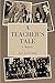 A Teacher’s Tale: A Memoir