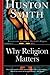 Why Religion Matters: The F...