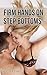 Firm Hands on Step Bottoms (2 Book Spanking Erotica Boxed Set)