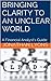 Bringing Clarity to an Unclear World by Jonathan Lyons