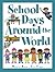 School Days Around The World
