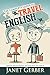 The Complete Guide to Travel English: Common English Phrases for Your Next Trip Abroad