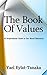 The Book of Values: An Inspirational Guide to Our Moral Dilemmas